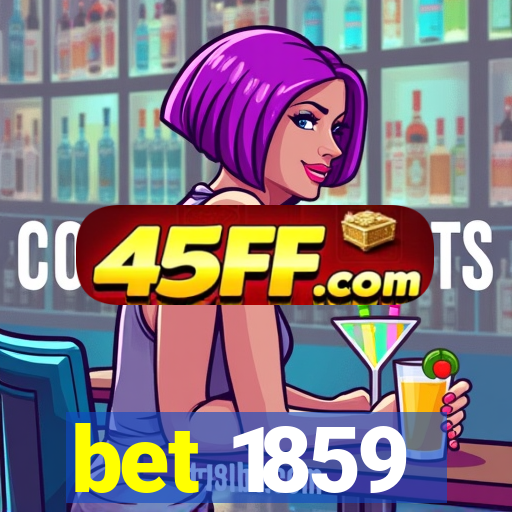 bet 1859
